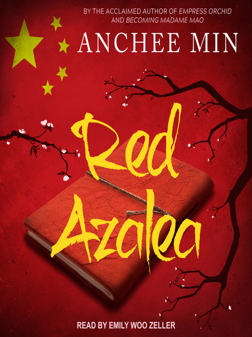 Title details for Red Azalea by Anchee Min - Available